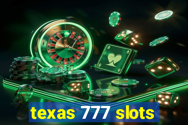 texas 777 slots